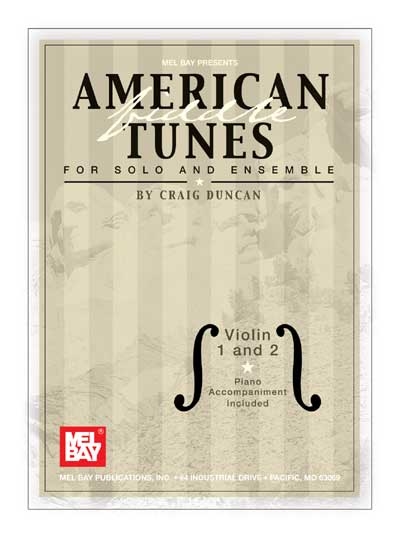 American Fiddle Tunes For Solo And Ensemble