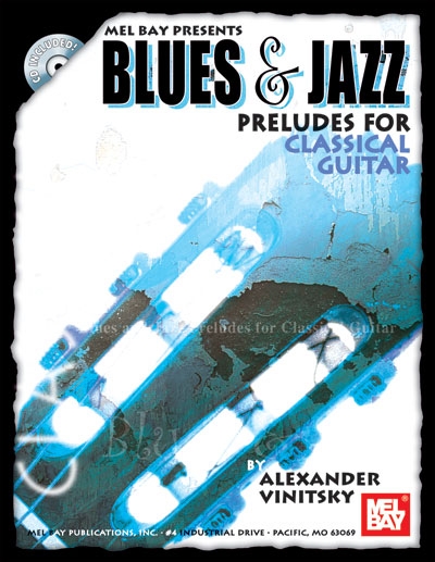 Blues And Jazz Preludes For Classical Guitar (VINITSKY ALEXANDER)