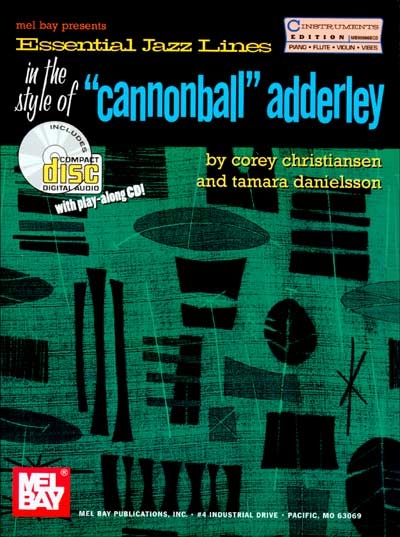 Essential Jazz Lines : C Inst Cannonball Adderley (CHRISTIANSEN COREY)