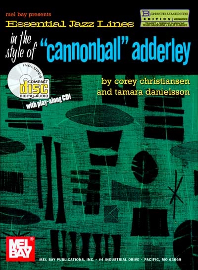 Essential Jazz Lines : Bb Inst Cannonball Adderley (CHRISTIANSEN COREY)
