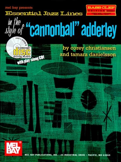 Essential Jazz Lines : In The Style Of Cannonball Adderly (CHRISTIANSEN COREY)