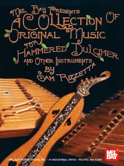 A Collection Of Original Music For Hammered Dulcimer And Other Insts (RIZZETTA SAM)