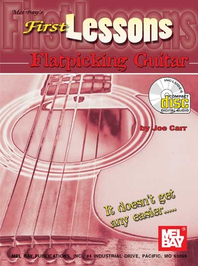 First Lessons Flatpicking Guitar (CARR JOE)
