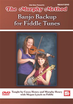 The Murphy Method: Banjo Backup For Fiddle Tunes
