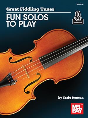 Great Fiddling Tunes- Fun Solos To Play (DUNCAN CRAIG)