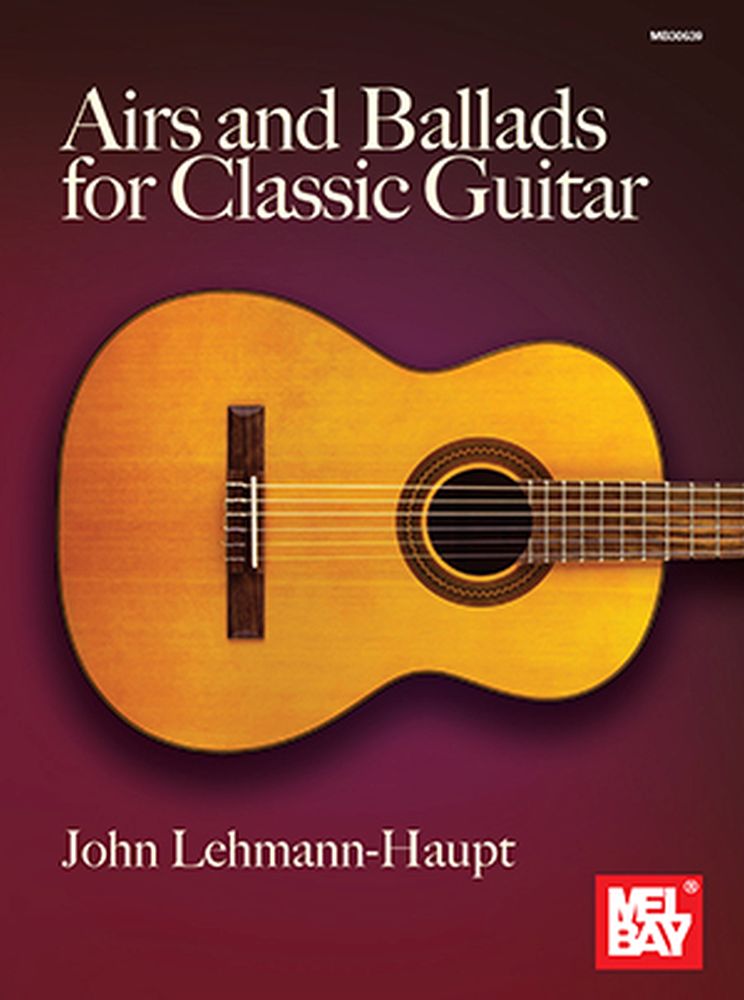 Airs And Ballads For Classic Guitar