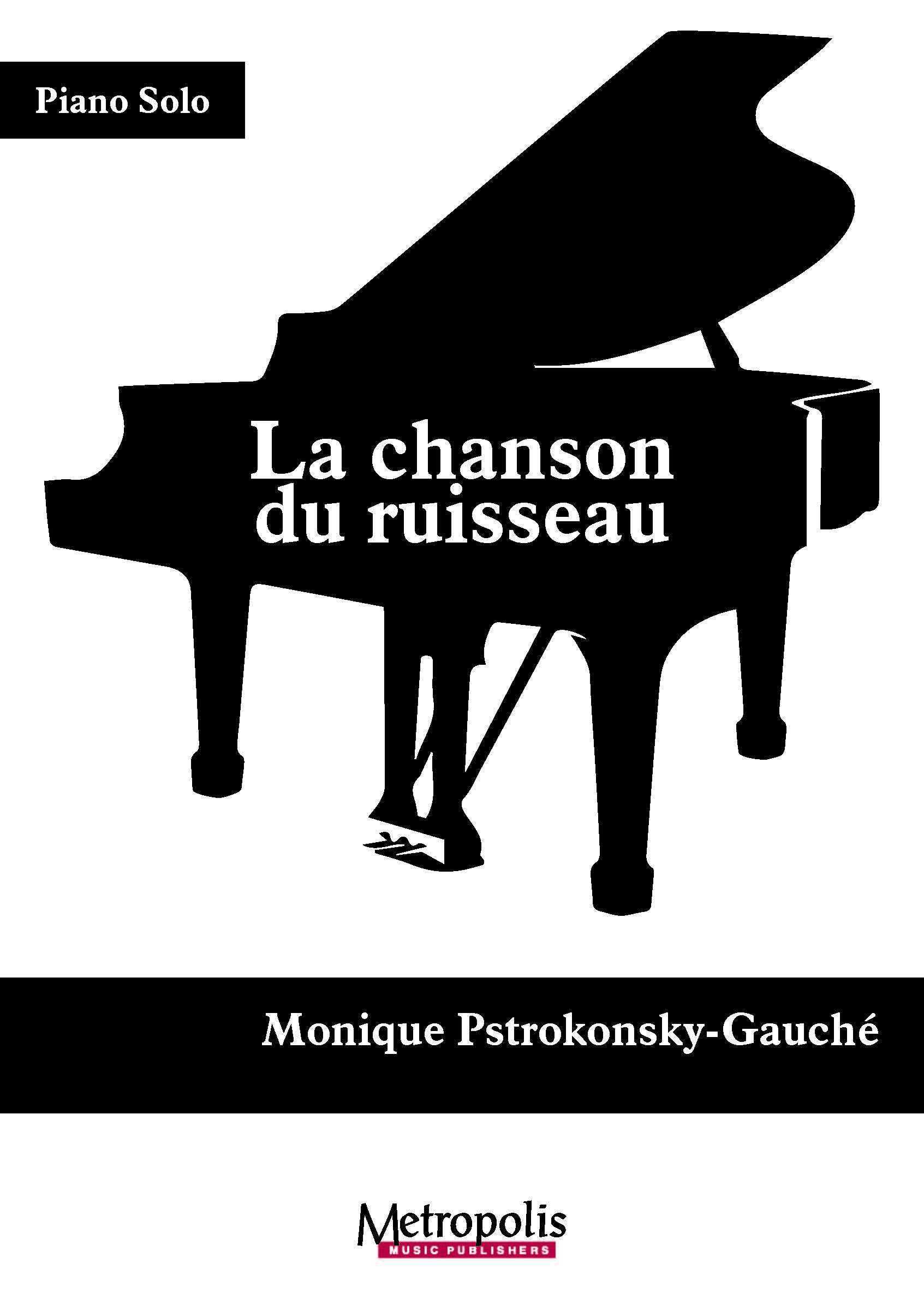 La Chanson Du Ruisseau (PSTROKONSKY-GAUCHE MONIQUE)