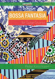 Bossa Fantasia for Guitar Quartet