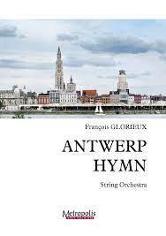 Antwerp Hymn for String Orchestra