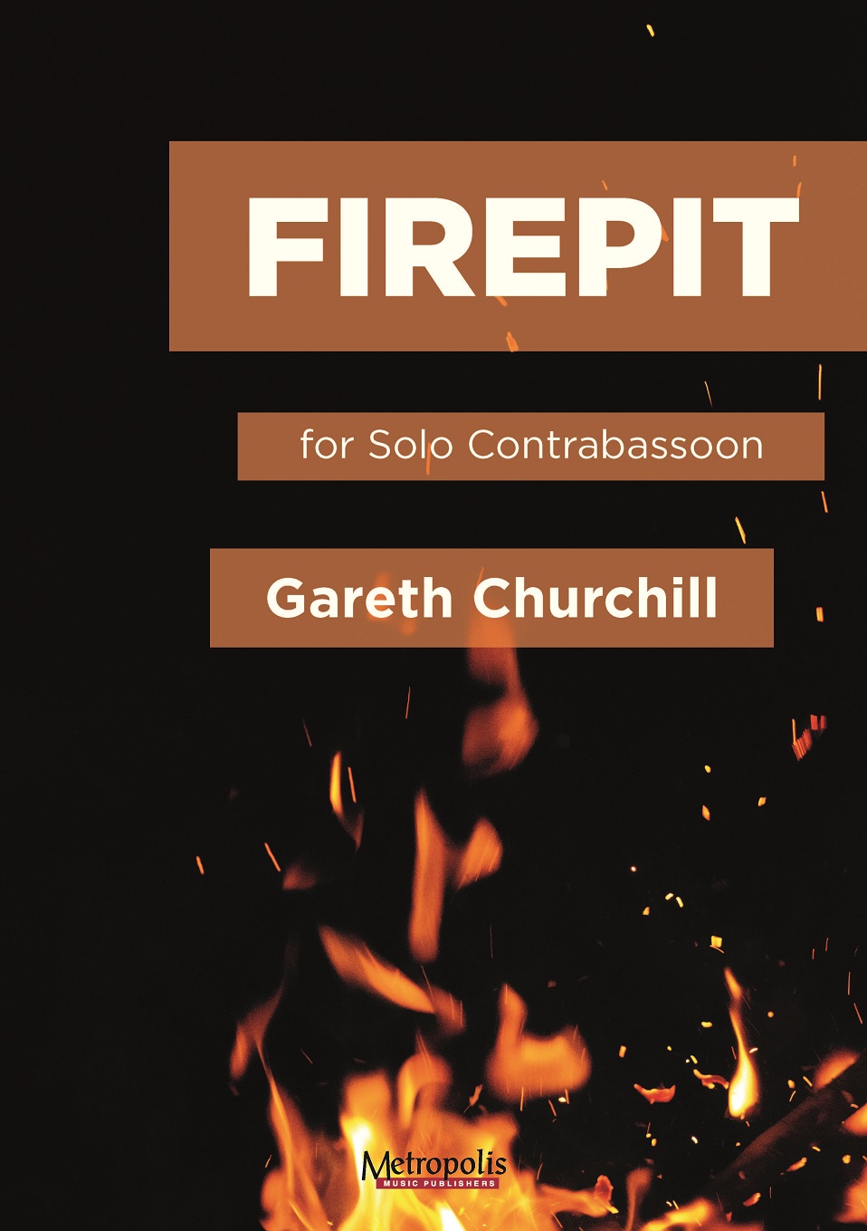 Firepit for Solo Contrabassoon (CHURCHILL GARETH)