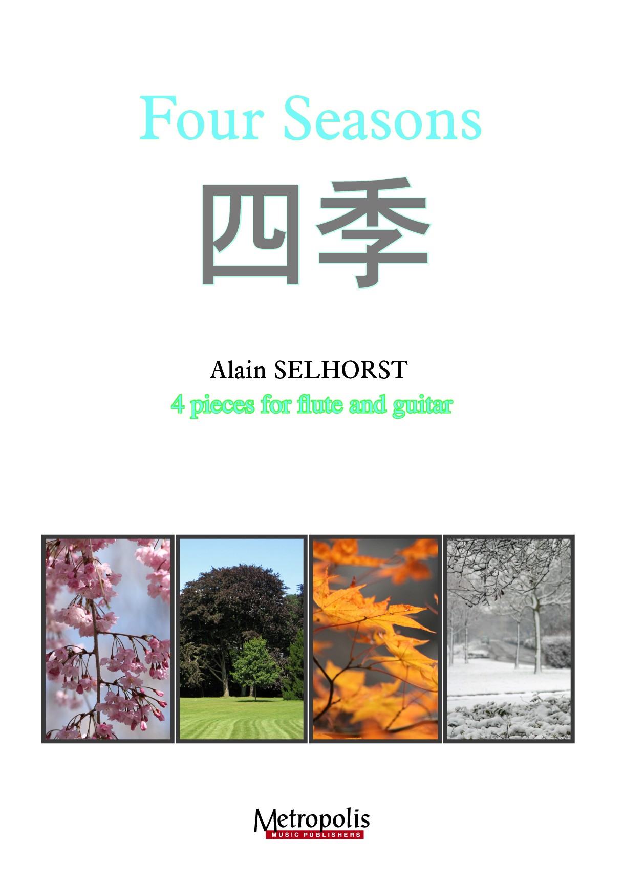 Four Seasons for Flute and Guitar (SELHORST ALAIN)