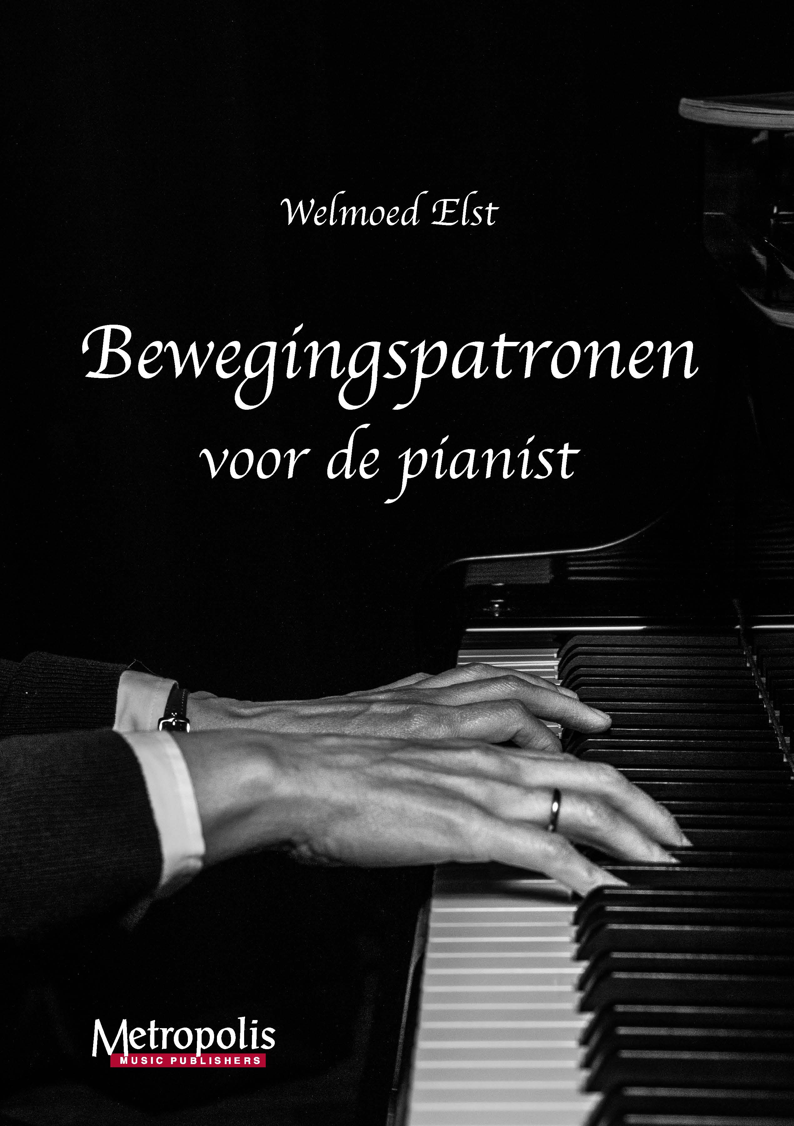 Bewegingspatronen voor de pianist (ELST WELMOED)