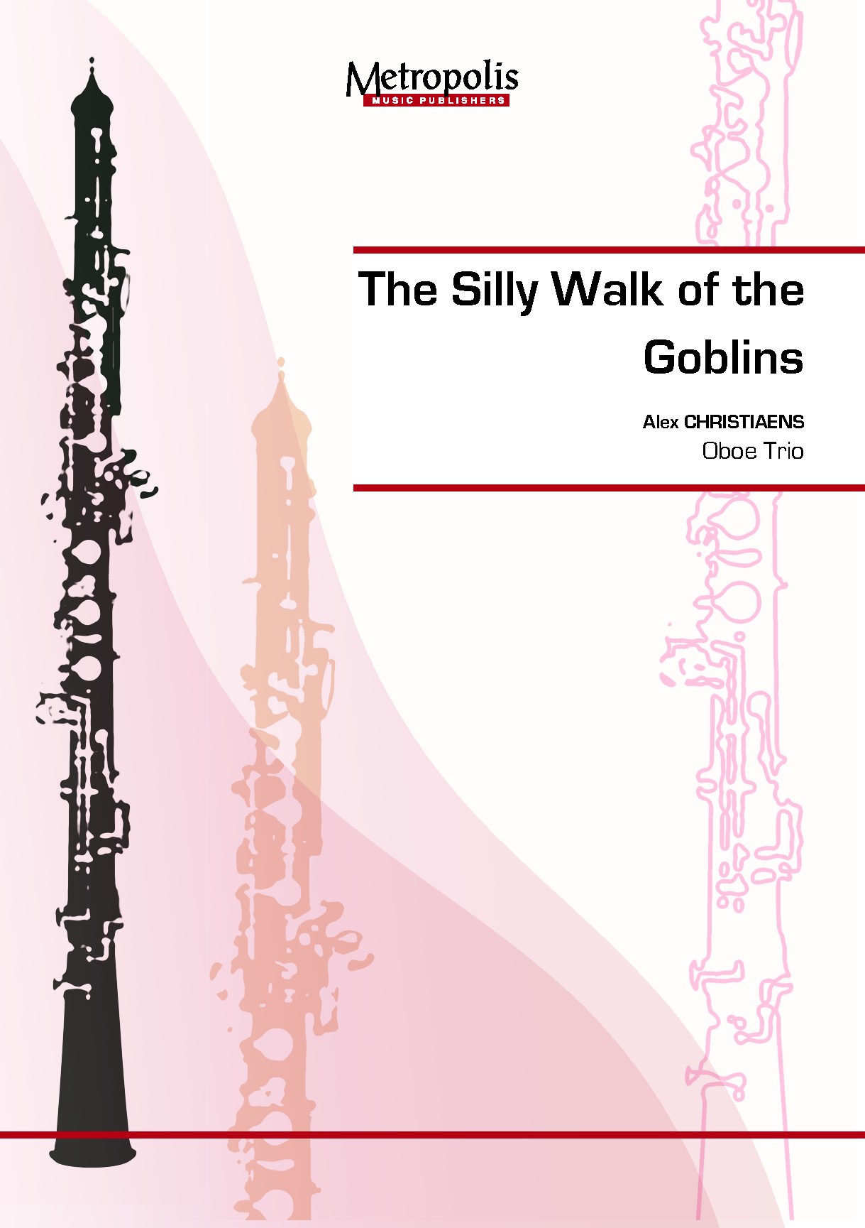 The Silly Walk of the Goblins for Oboe Trio (CHRISTIAENS ALEX)