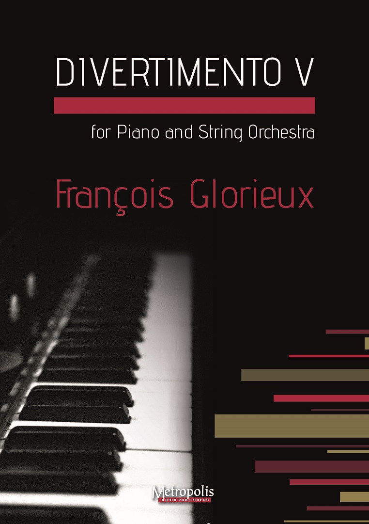 Divertimento 5 for Piano and Cordes (GLORIEUX FRANCOIS)
