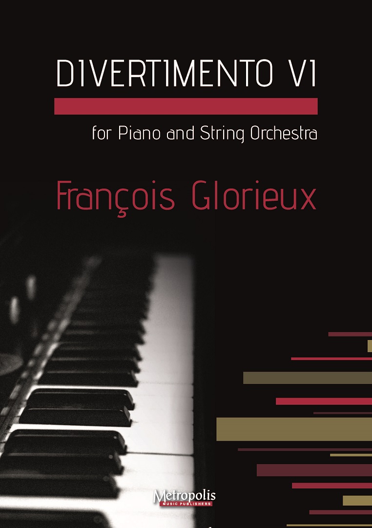 Divertimento 6 for Piano and Cordes (GLORIEUX FRANCOIS)