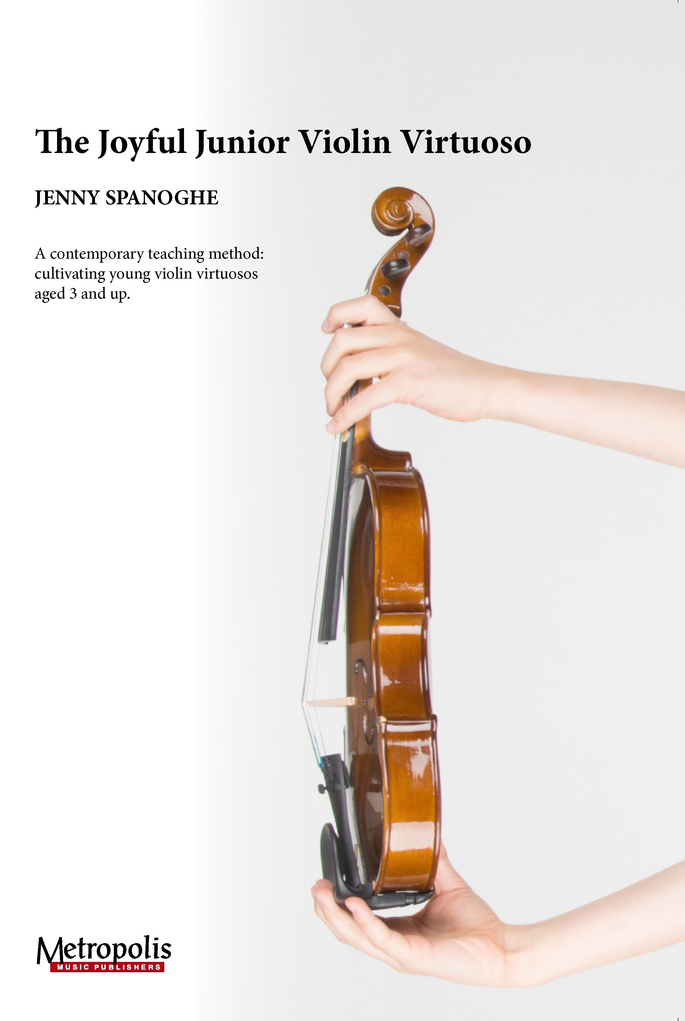 The Joyful Junior Violin Virtuoso (SPANOGHE JENNY)