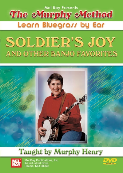 Soldier's Joy And Other Banjo Favorites (MURPHY HENRY)