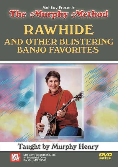 Rawhide And Other Blistering Banjo Favorites (MURPHY HENRY)