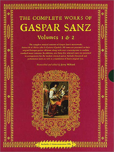 The Complete Works Of Gaspar Sanz - Volumes 1 and 2