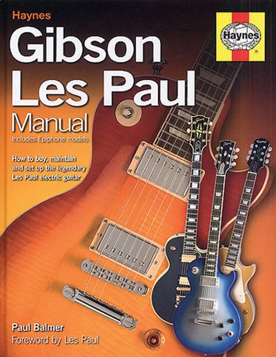 Gibson Les Paul Manual (BALMER HAYNES)