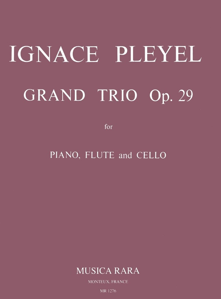 Grand Trio Op. 29 (PLEYEL IGNAZ)