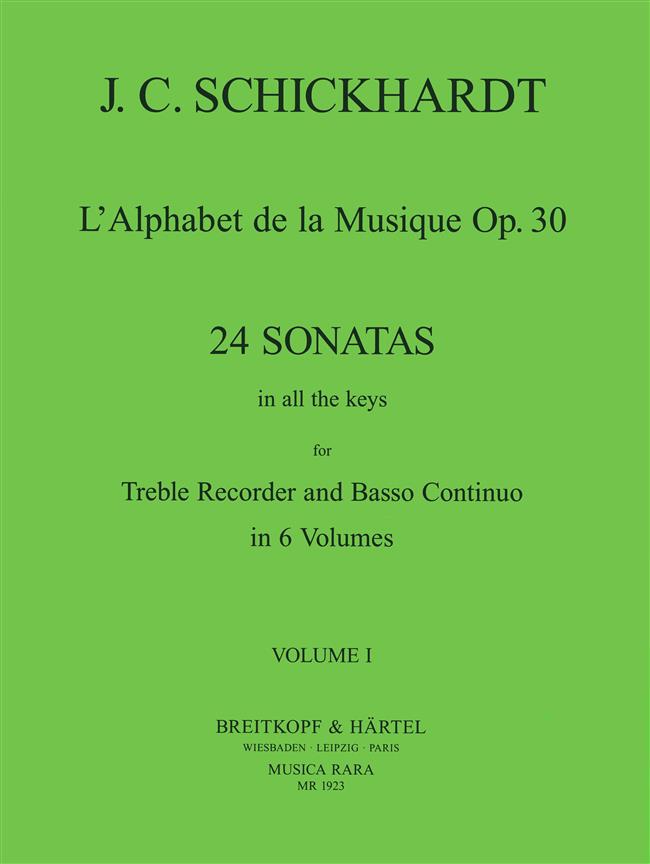 L'Alphabet: Sonaten Op. 30/1-4 (SCHICKHARDT JOHANN CHRISTIAN)