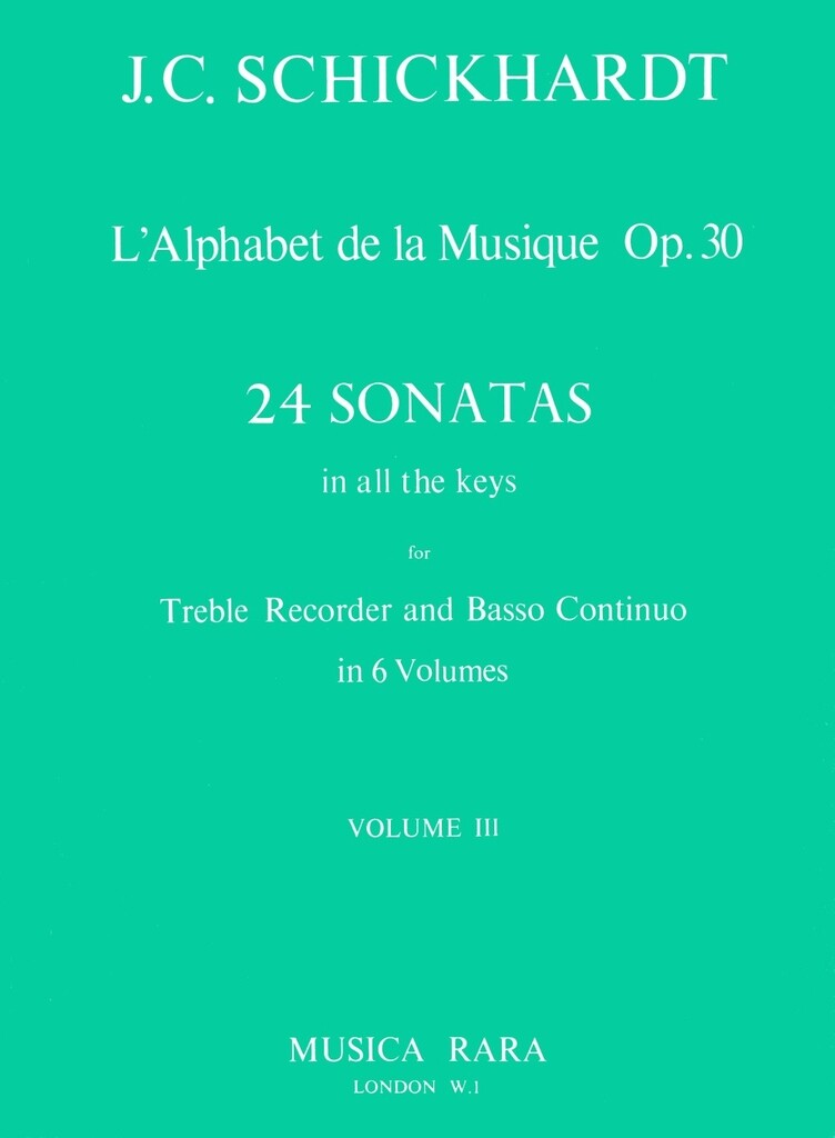 L'Alphabet: Sonaten Op. 30/9-12 (SCHICKHARDT JOHANN CHRISTIAN)