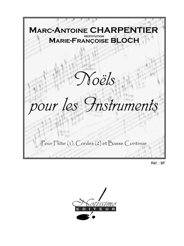 Noels Pour Les Instruments (CHARPENTIER MARC-ANTOINE / BLOCH)