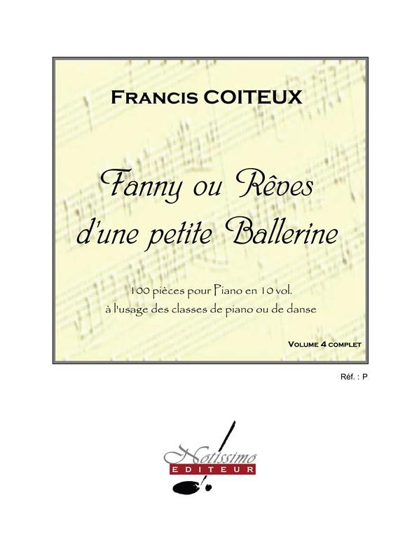 Fanny Ou Rêves D'Une Petite Ballerine/Piano/Vol.4 (COITEUX FRANCIS)
