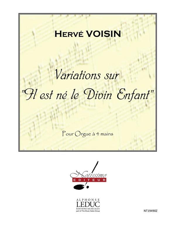 Variations Sur Il Est Ne Le Divin Enfant/Orgue 4 Mains (VOISIN)