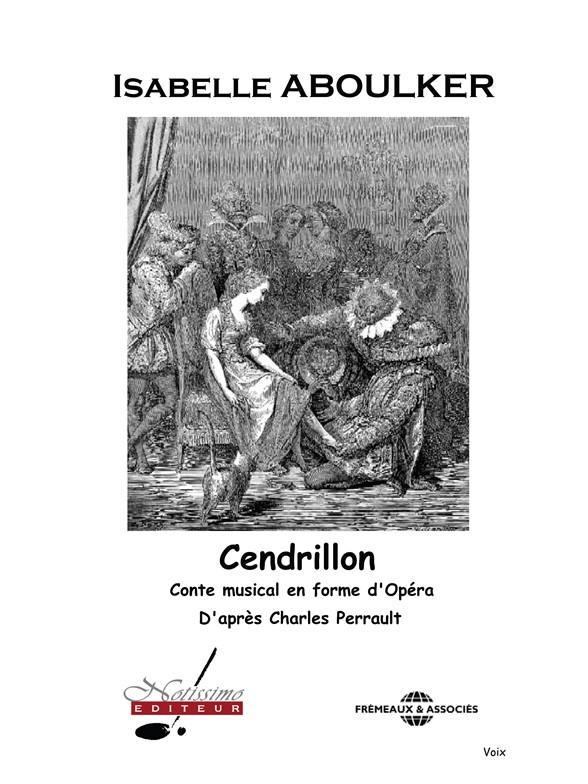 Cendrillon Conte Musical/Chant Seul (ABOULKER ISABELLE / PERRAULT)