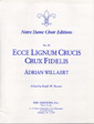 Ecce Lignum/Crux Fidelis (WILLAERT ADRIAN)