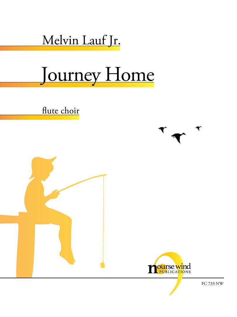 Journey Home for Flute Choir (LAUF JR. MELVIN)