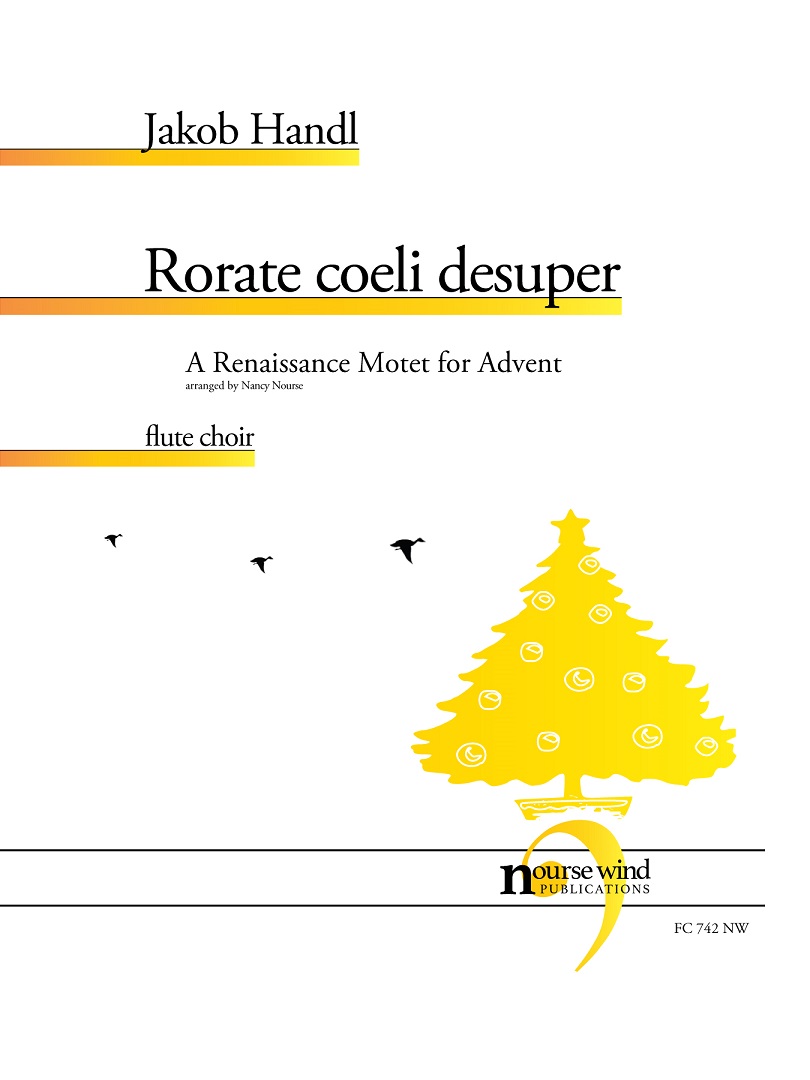 Rorate Coeli Desuper for Flute Choir (HANDL JAKOB)
