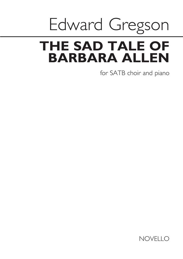The Sad Tale Of Barbara Allen (Version For SATB)