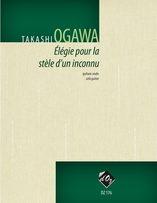 Elégie Pour La Stèle D'Un Inconnu (OGAWA TAKASHI)