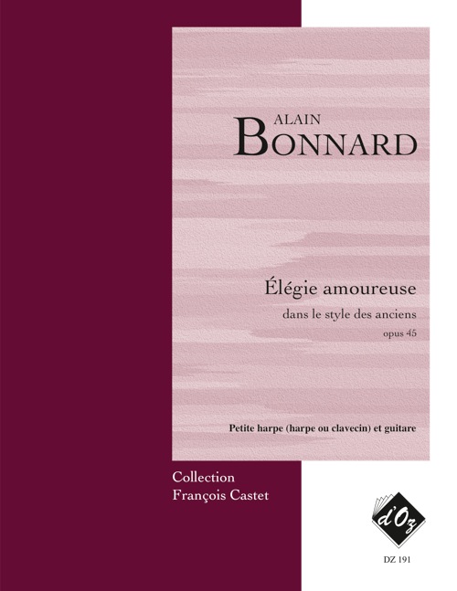 Elégie Amoureuse Dans Le Style Des Anciens, Op. 45 (BONNARD ALAIN)