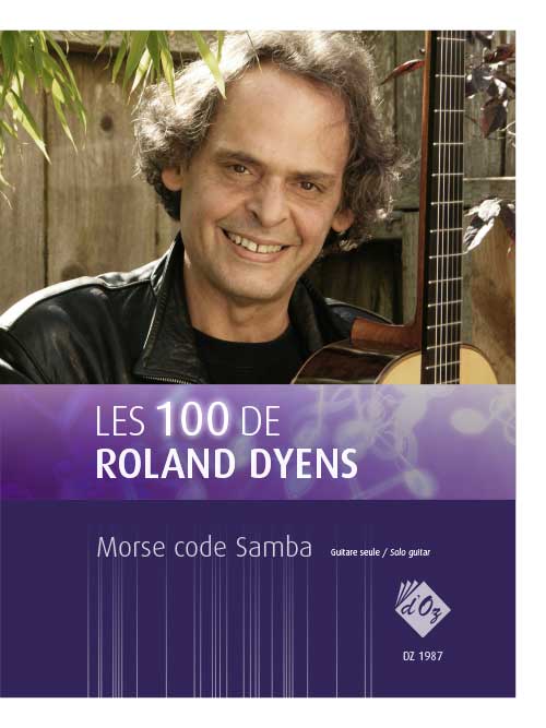 Les 100 De Roland Dyens - Morse Code Samba