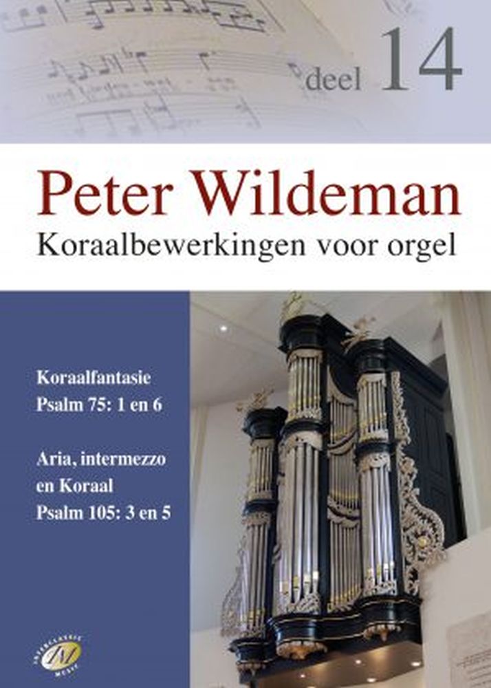 Koraalbewerkingen Voor Orgel - Deel 14 (WILDEMAN PETER)