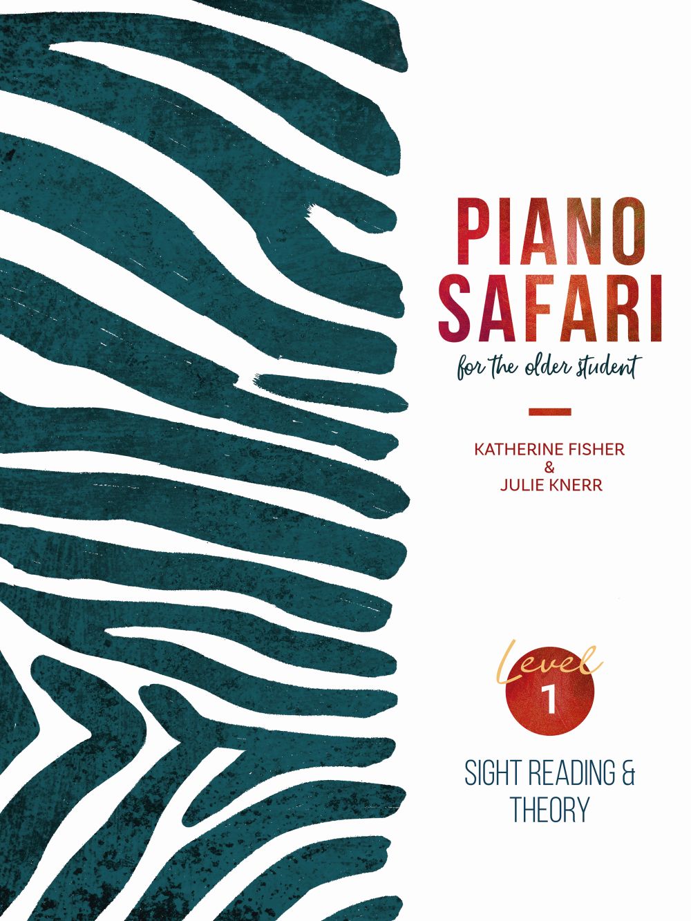 Piano Safari: Older Beginner Sr/Theory 1 (FISHER KATHERINE / KNER JULIE-HAGUE)