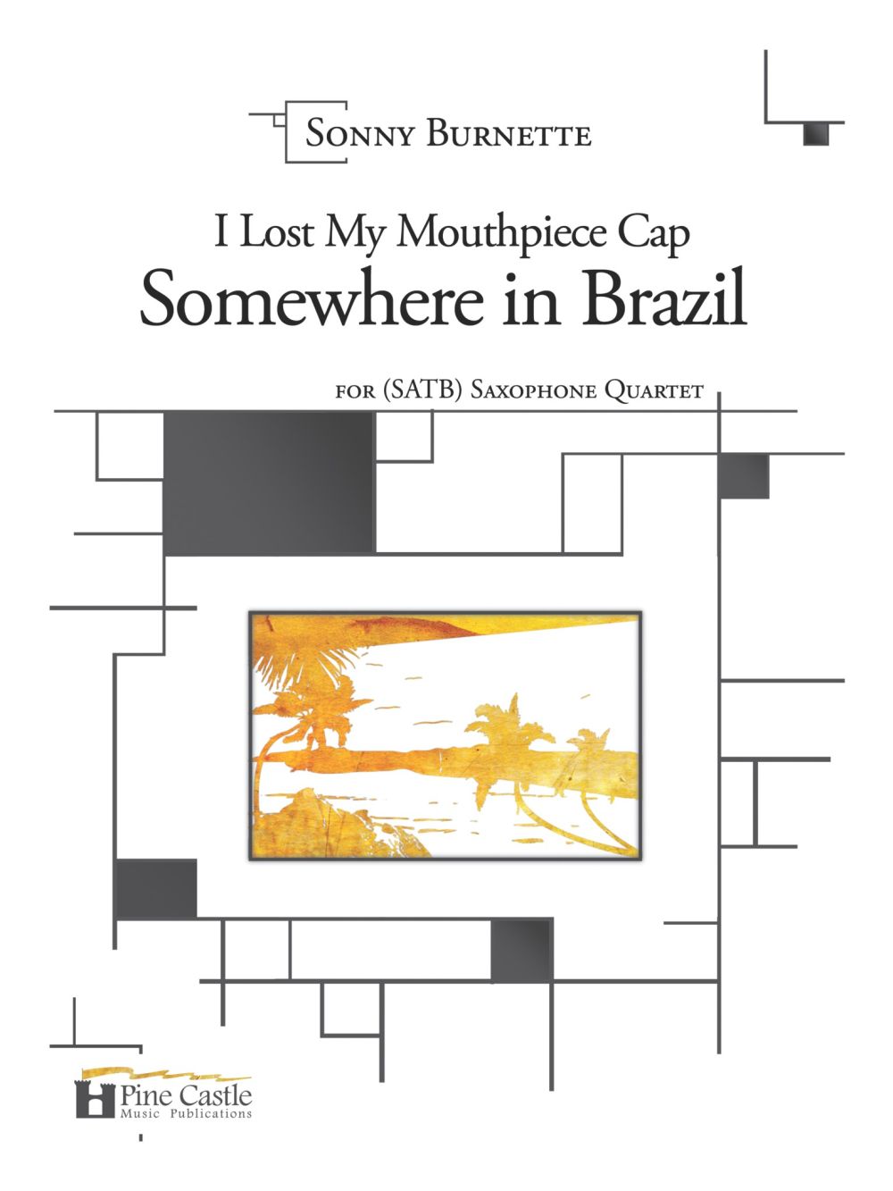 I Lost My Mouthpiece Cap Somewhere In Brazil (BURNETTE SONNY)