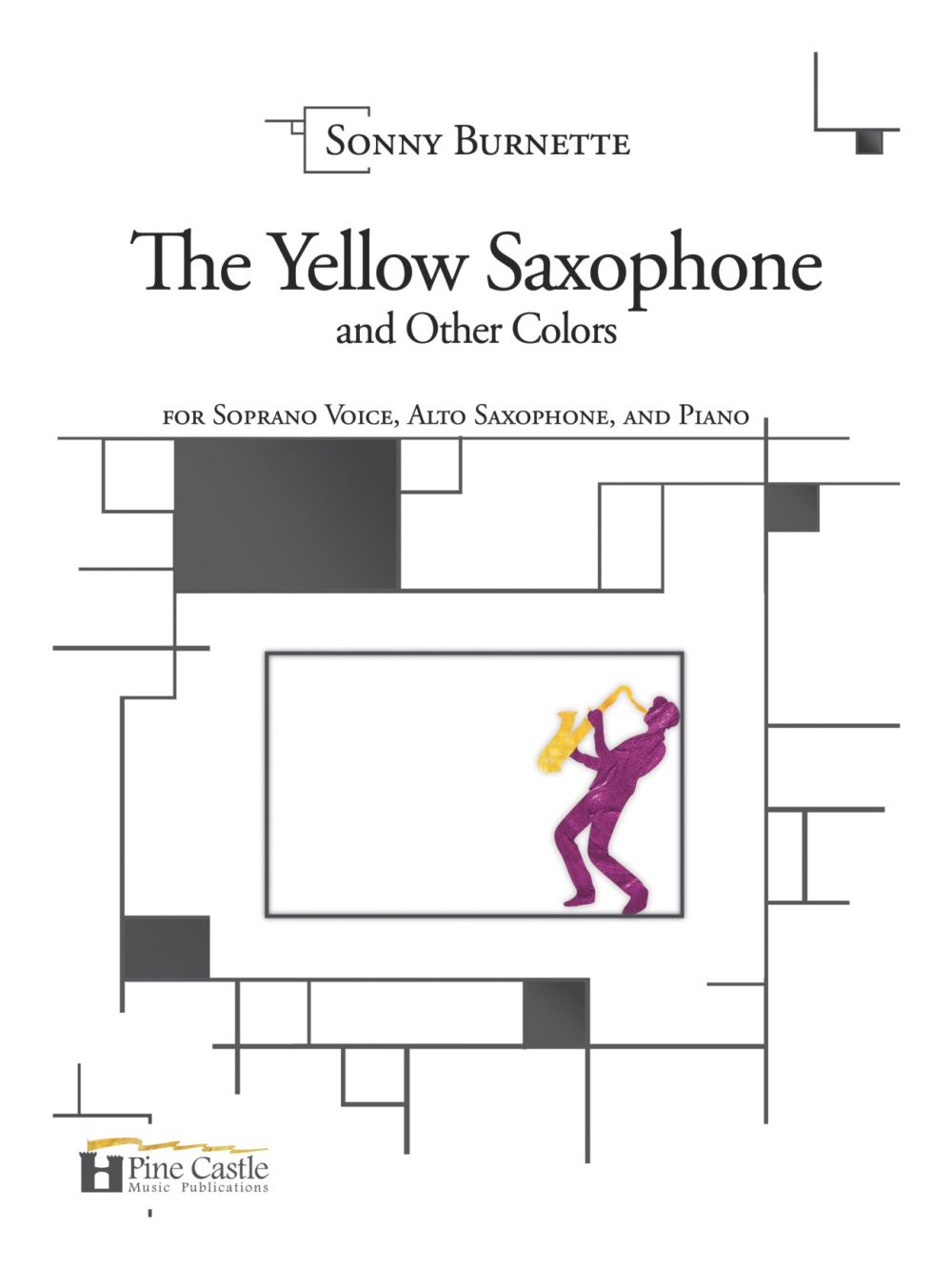 The Yellow Saxophone And Other Colors (BURNETTE SONNY)