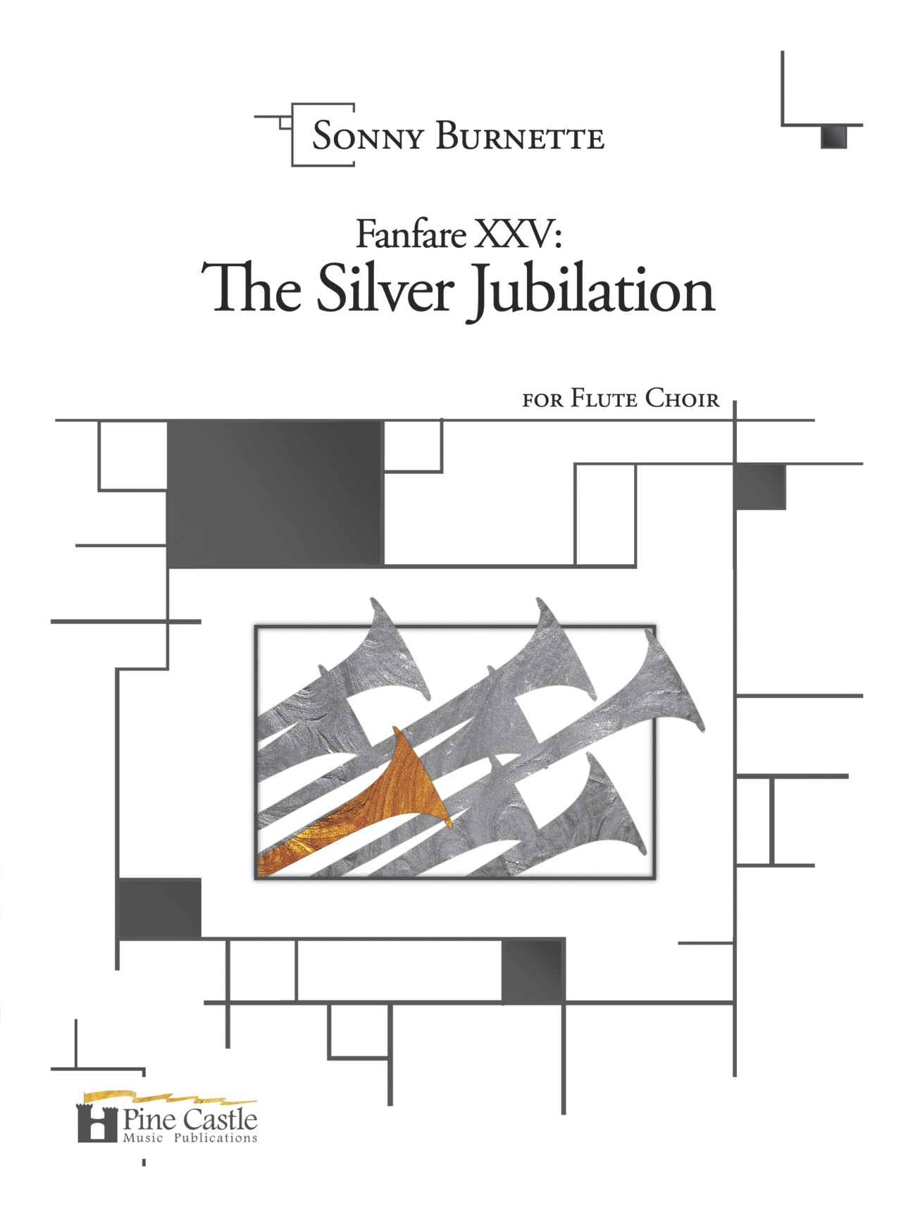 Fanfare XXV: The Silver Jubilation for Flute Choir (BURNETTE SONNY)