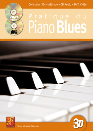 Pratique Du Piano Blues En 3D (MINVIELLE-SEBASTIA PIERRE)