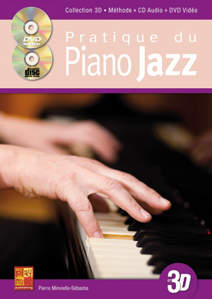 Pratique Du Piano Jazz En 3D (une suite d'exercices, d'exemples et surtout de morceaux, vous pourrez progresser dans l'tude et la pratique des grilles et des accords, observer le systme majeur et ses modes, travailler la relation accord/mode propre au J