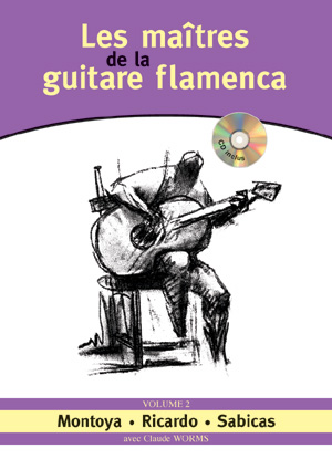 Les Maîtres De La Guitare Flamenca - Vol.2 (WORMS CLAUDE)