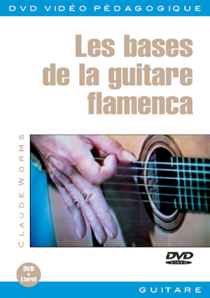 Les Bases De La Guitare Flamenca (WORMS CLAUDE)
