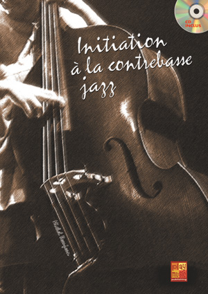 Initiation A La Contrebasse Jazz (BEAUJEAN MICHEL)