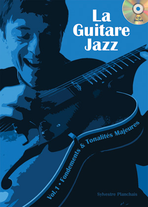 La Guitare Jazz - Vol.1 (PLANCHAIS SYLVESTRE)