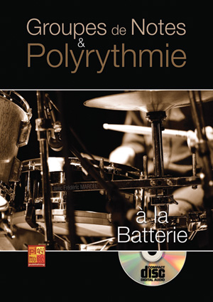 Groupes De Notes And Polyrythmie A La Batterie (MARCEL FREDERIC)